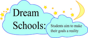 Dream Schools: Students aim to make their goals a reality
