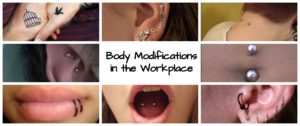 Body Mods in the Workplace